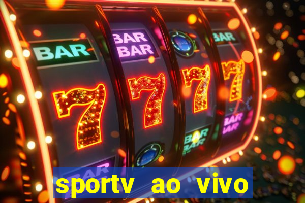 sportv ao vivo multi multicanal